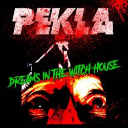Pekla : Dreams in the Witch-House